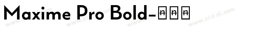 Maxime Pro Bold字体转换